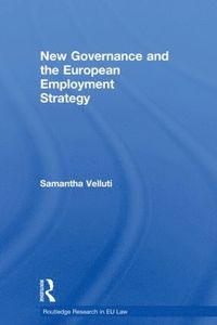 bokomslag New Governance and the European Employment Strategy