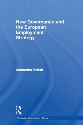 New Governance and the European Employment Strategy 1