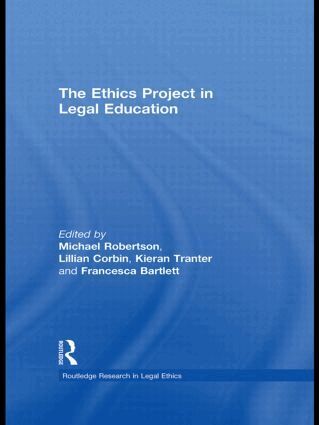Michael Robertson, Lillian Corbin, Kieran Tranter, Francesca Bartlett - Ethics Project in Legal Education, Häftad