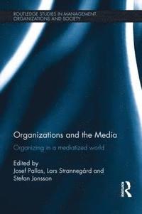 bokomslag Organizations and the Media