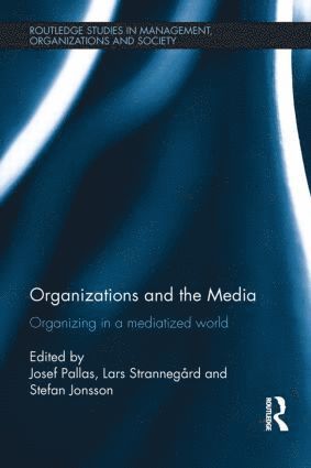 Organizations and the Media 1