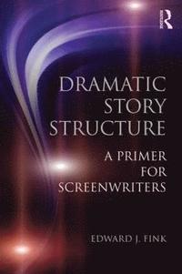 bokomslag Dramatic Story Structure