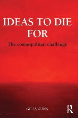 Giles Gunn, USA) Gunn, Giles (University of California, Santa Barbara - Ideas to Die For, Häftad