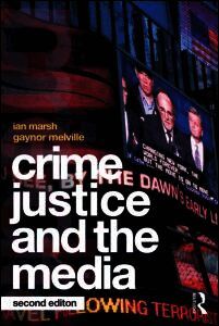Crime, Justice and the Media
