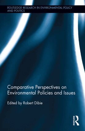 Robert A. Dibie - Comparative Perspectives on Environmental Policies and Issues, Inbunden