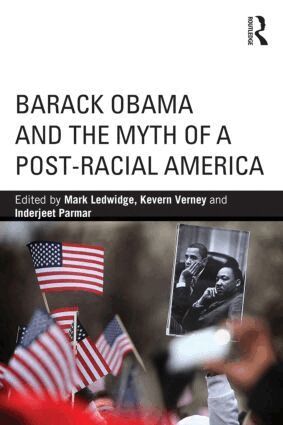Mark Ledwidge, Kevern Verney, Inderjeet Parmar - Barack Obama and the Myth of a Post-Racial America, Häftad