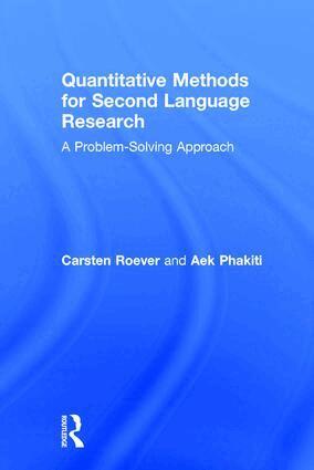 Carsten Roever, Aek Phakiti - Quantitative Methods for Second Language Research, Inbunden