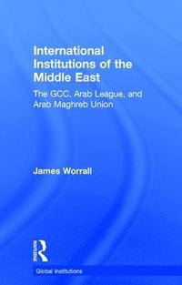 bokomslag International Institutions of the Middle East