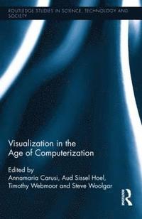 bokomslag Visualization in the Age of Computerization
