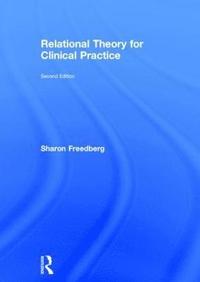 bokomslag Relational Theory for Clinical Practice