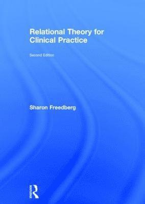 Relational Theory for Clinical Practice 1