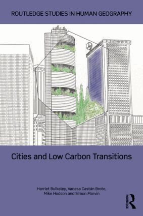 Harriet Bulkeley, Vanesa Castán Broto, Mike Hodson, Simon Marvin - Cities and Low Carbon Transitions, Häftad
