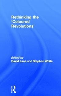bokomslag Rethinking the 'Coloured Revolutions'
