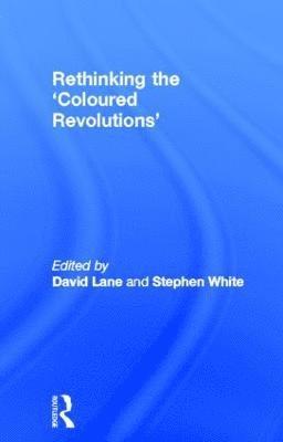 bokomslag Rethinking the 'Coloured Revolutions'