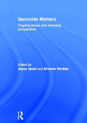 Joyce Apsel, Ernesto Verdeja - Genocide Matters, Inbunden