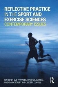 bokomslag Reflective Practice in the Sport and Exercise Sciences