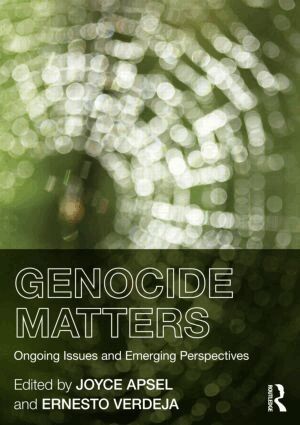 Joyce Apsel, Ernesto Verdeja - Genocide Matters, Häftad