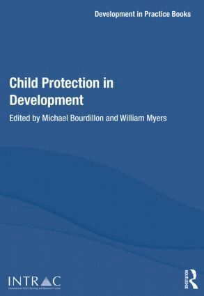 Michael Bourdillon, William Myers - Child Protection in Development, Häftad