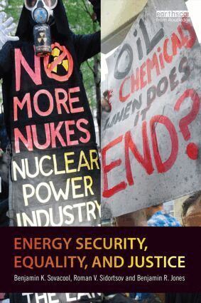 Benjamin K. Sovacool, Roman V. Sidortsov, Benjamin R. Jones - Energy Security, Equality and Justice, Häftad