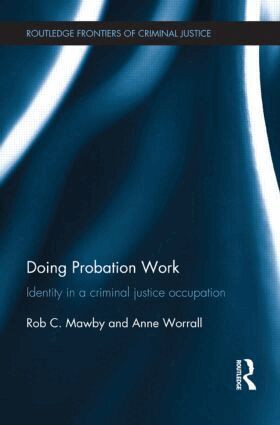 Rob Mawby, Anne Worrall - Doing Probation Work, Häftad