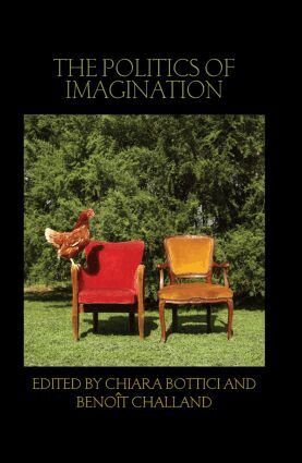 Chiara Bottici, Benoît Challand - Politics of Imagination, Häftad