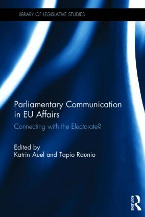 Katrin Auel, Tapio Raunio - Parliamentary Communication in EU Affairs, Inbunden