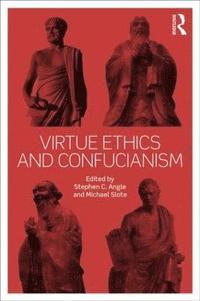 bokomslag Virtue Ethics and Confucianism