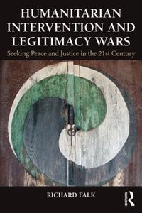 bokomslag Humanitarian Intervention and Legitimacy Wars