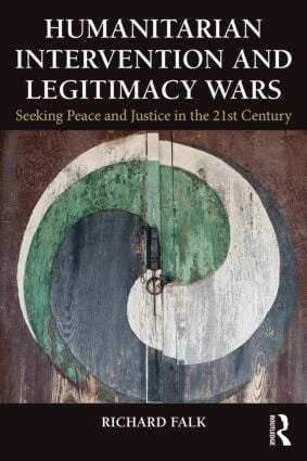 Richard Falk - Humanitarian Intervention and Legitimacy Wars, Häftad