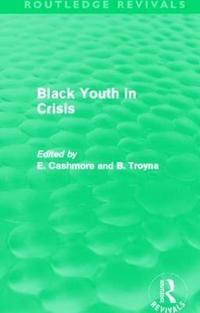 bokomslag Black Youth in Crisis (Routledge Revivals)