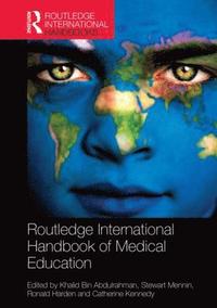 bokomslag Routledge International Handbook of Medical Education