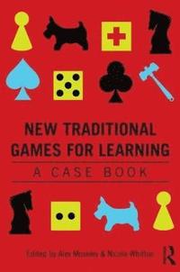 bokomslag New Traditional Games for Learning