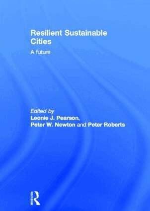 Leonie Pearson, Peter Newton, Peter Roberts - Resilient Sustainable Cities, Inbunden