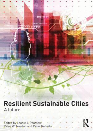 Leonie Pearson, Peter Newton, Peter Roberts - Resilient Sustainable Cities, Häftad
