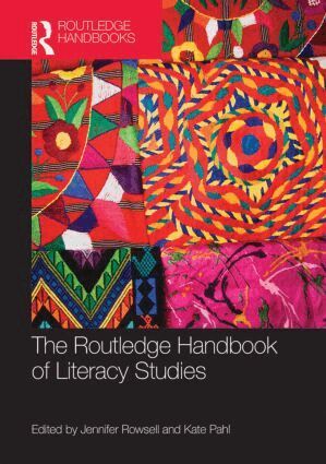 Jennifer Rowsell, Kate Pahl - Routledge Handbook of Literacy Studies, Inbunden