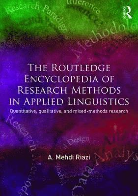 A. Mehdi Riazi, Australia) Riazi, A. Mehdi (Macquarie University - Routledge Encyclopedia of Research Methods in Applied Linguistics, Inbunden
