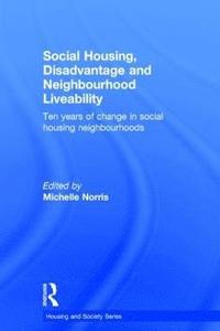 bokomslag Social Housing, Disadvantage, and Neighbourhood Liveability
