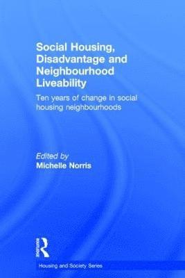 Social Housing, Disadvantage, and Neighbourhood Liveability 1