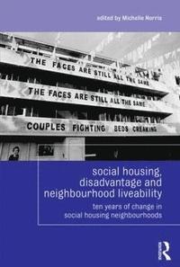 bokomslag Social Housing, Disadvantage, and Neighbourhood Liveability