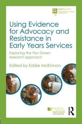 Eddie McKinnon, UK) McKinnon, Eddie (Pen Green Research Base - Using Evidence for Advocacy and Resistance in Early Years Services, Häftad