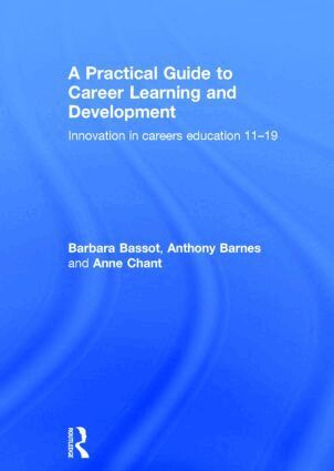 Barbara Bassot, Anthony Barnes, Anne Chant - Practical Guide to Career Learning and Development, Inbunden