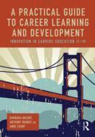 bokomslag A Practical Guide to Career Learning and Development