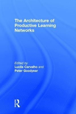 bokomslag The Architecture of Productive Learning Networks