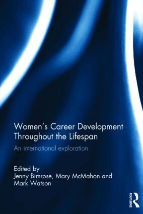 Jenny Bimrose, Mary McMahon, Mark Watson - Women's Career Development Throughout the Lifespan, Inbunden
