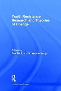bokomslag Youth Resistance Research and Theories of Change