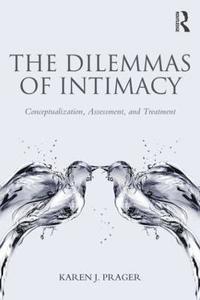 bokomslag The Dilemmas of Intimacy