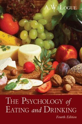 Alexandra W. Logue - Psychology of Eating and Drinking, Häftad