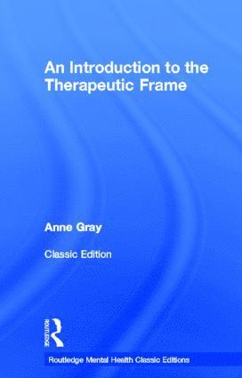 Introduction to the Therapeutic Frame