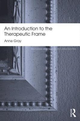 bokomslag An Introduction to the Therapeutic Frame