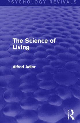 bokomslag Science of Living (Psychology Revivals)